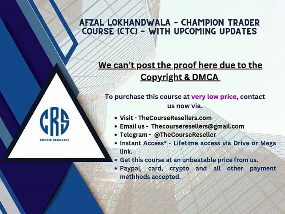 Thecourseresellers.com - Afzal Lokhandwala – Champion Trader Course (CTC) – With UPCOMING UPDATES