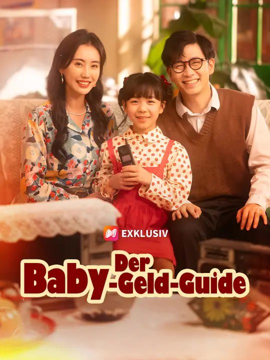 Der Baby-Geld-Guide | Komplette Serie | Short Drama Deutsch