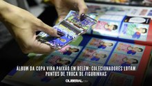 Álbum da Copa vira paixão em Belém colecionadores lotam pontos de troca de figurinhas