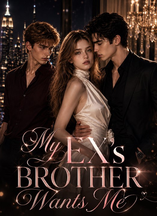 My Ex’s Brother Wants Me - Hot Movie