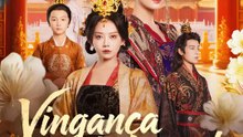 Vingança Imperial | Série Completa | Short Drama Português