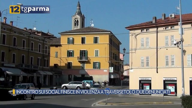 INCONTRO SUI SOCIAL FINISCE IN VIOLENZA A TRAVERSETOLO. DUE DENUNCIATI | INCONTRO SUI SOCIAL FINISCE IN VIOLENZA A TRAVERSETOLO. DUE DENUNCIATI