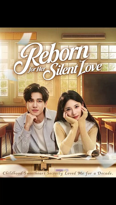 Reborn for Her Silent Love