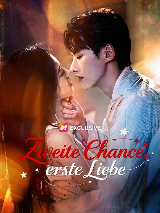 Zweite Chance, erste Liebe | Komplette Serie | Short Drama Deutsch