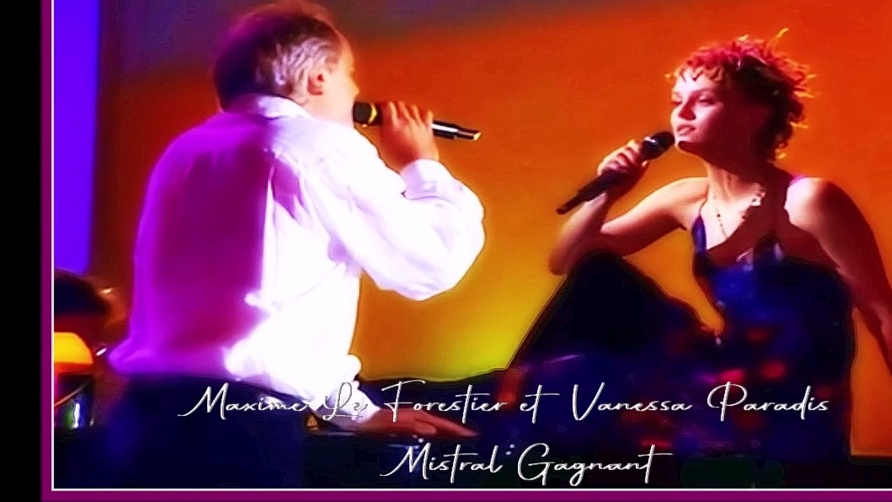 Maxime Le Forestier et Vanessa Paradis - Mistral Gagnant - LIVE HD ET HQ STEREO 1998