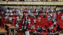Vídeo - França avança para revogação de lei sobre escravidão colonial