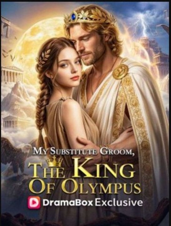 My Substitute Groom, The King Of Olympus Full