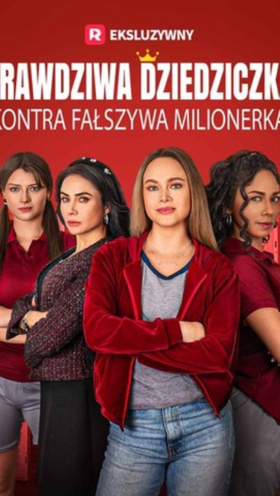 Prawdziwa dziedziczka kontra fałszywa milionerk...
