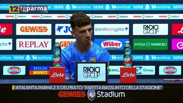 ATALANTA-PARMA 2-3, DELPRATO: PARTITA RIASSUNTO DELLA STAGIONE | ATALANTA-PARMA 2-3, DELPRATO: PARTITA RIASSUNTO DELLA STAGIONE