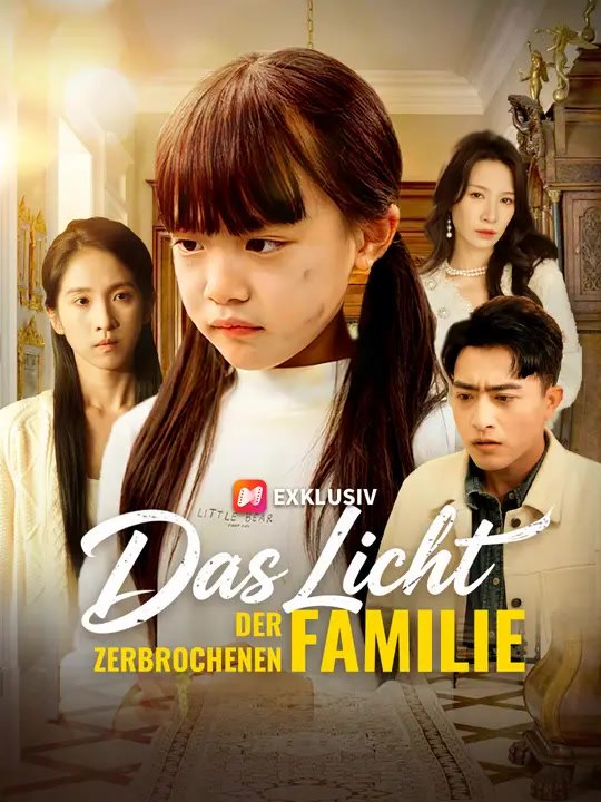 Das licht der zerbrochenen familie | komplette serie | short drama deutsch