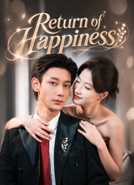 Return of Happiness - Full Chinese Movie