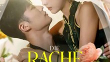 Die Rache der verstoßenen Braut | Komplette Serie | Short Drama Deutsch