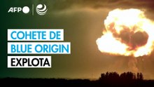 Cohete de Blue Origin explota en plataforma de lanzamiento durante prueba