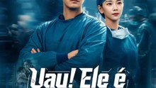 Uau! Ele é um Cirurgião Genial | Série Completa | Short Drama Português