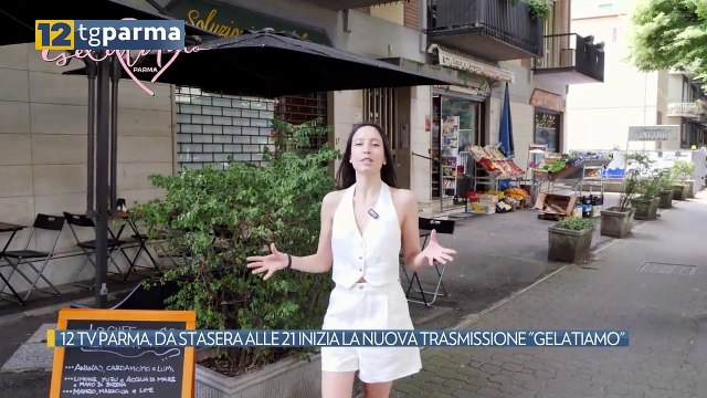 12 TV PARMA, DA STASERA ALLE 21 INIZIA LA NUOVA TRASMISSIONE GELATIAMO | 12 TV PARMA, DA STASERA ALLE 21 INIZIA LA NUOVA TRASMISSIONE GELATIAMO