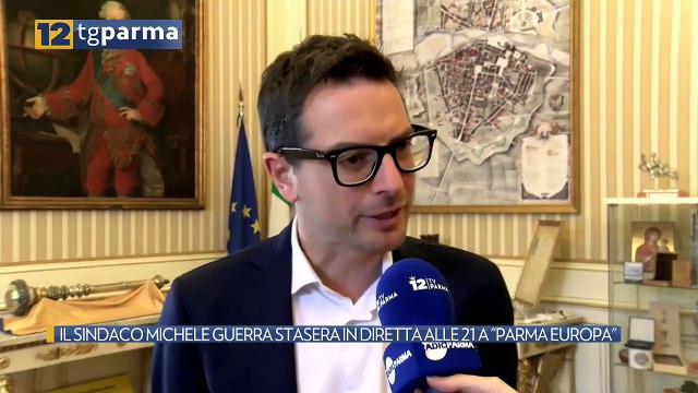 IL SINDACO MICHELE GUERRA STASERA IN DIRETTA ALLE 21 A PARMA EUROPA | IL SINDACO MICHELE GUERRA STASERA IN DIRETTA ALLE 21 A PARMA EUROPA