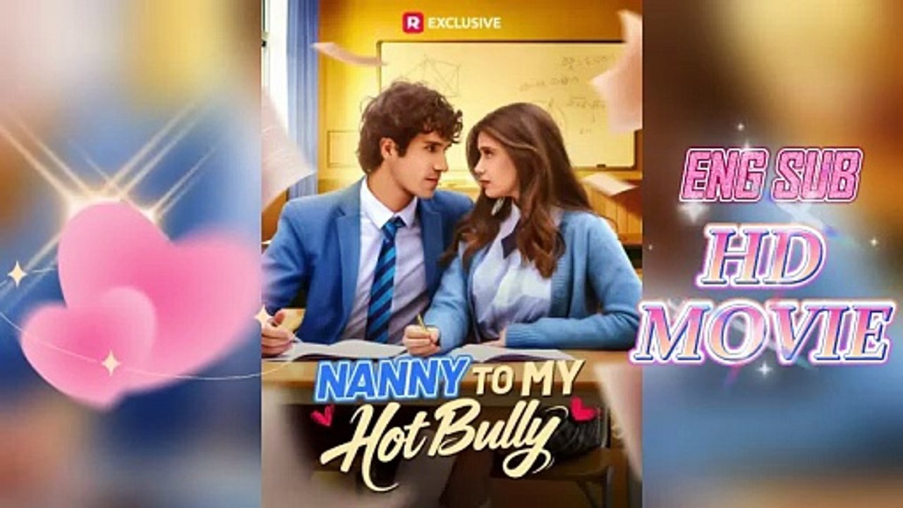 Nanny Abbi ist Felix's Rivale, Nanny zu My Hot Bully | Ganzer Film Deutsch