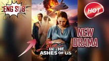 L'amour dans les cendres de nous - Easton choisit de protéger Candice laissant Nina Dailymotion | Film Complet en Français