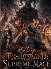 ????????????My Lazy Ex-husband is the Supreme Mage2.0 Full Ep????