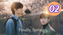 Finally Spring Episode 2 Engsub