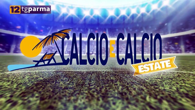 IL NUOVO PARMA DI CUESTA: DIBATTITO A CALCIO E CALCIO ESTATE | IL NUOVO PARMA DI CUESTA: DIBATTITO A CALCIO E CALCIO ESTATE