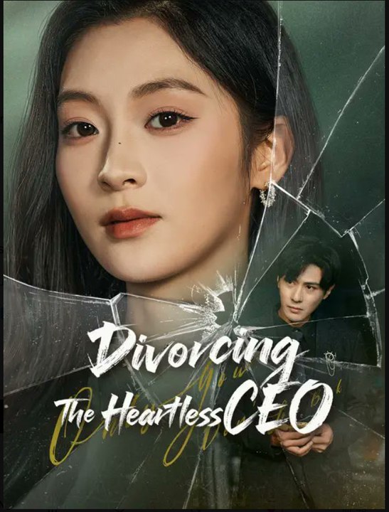 Divorcing The Heartless Ceo - Ep - FULL ✅