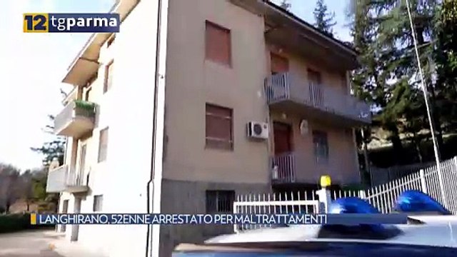 LANGHIRANO, 52ENNE ARRESTATO PER MALTRATTAMENTI | LANGHIRANO, 52ENNE ARRESTATO PER MALTRATTAMENTI