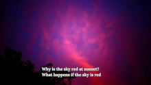 Why Sky Looks Red During Sunset and Sunrise Explained