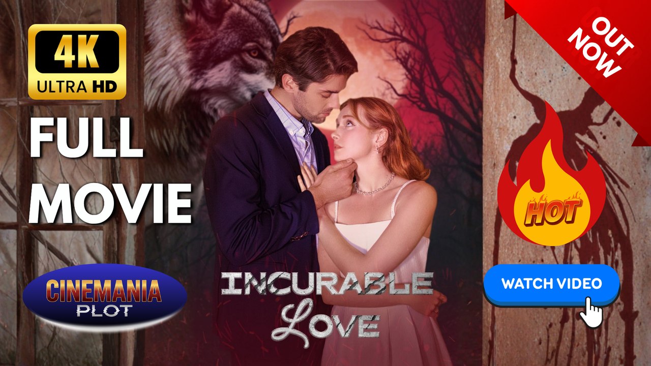 Incurable Love - FULL [Eng Sub]