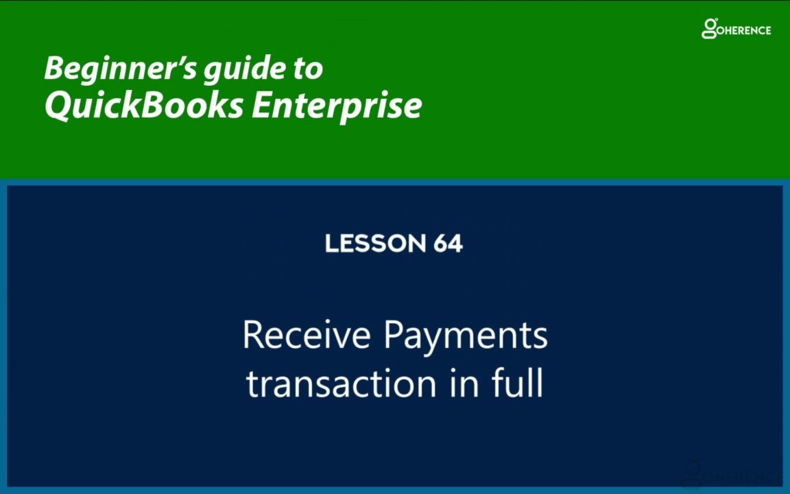64 - Receive Payments transaction in full