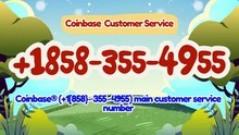 |》|》『Coinbase CUSTOMER® SERVICE©』 CARE℗ NUMBERS TOLL FREE NUMBER: Easy Step by Step Guide