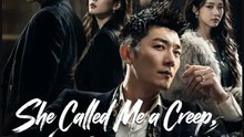 She Called Me A Creep Now She Loves Me- Drama Movie - FULL ✅