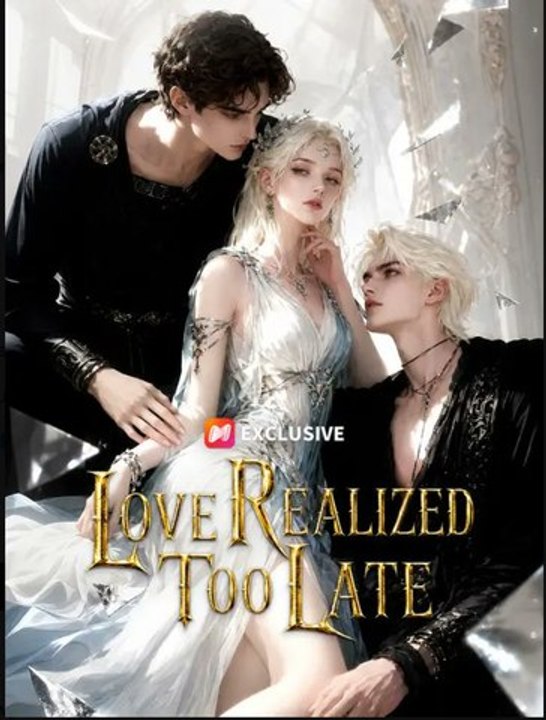 Love Realized Too late- Full Movie English Sub
