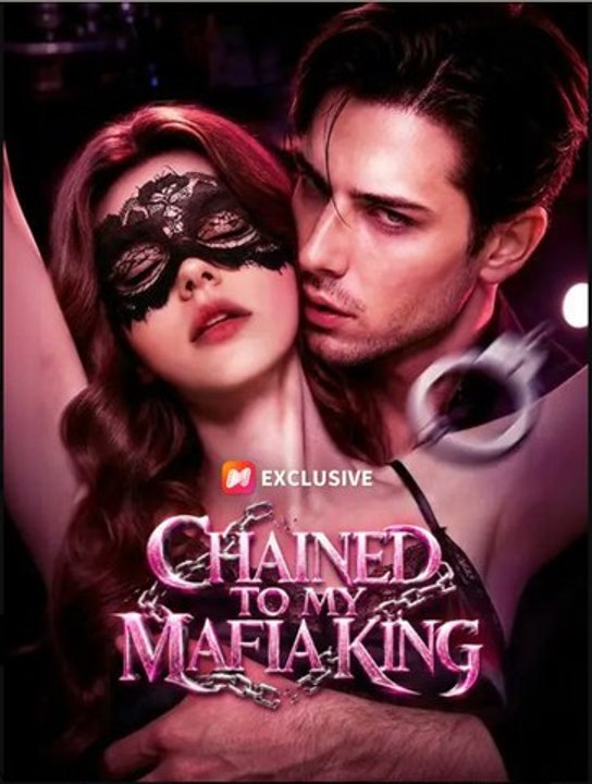 Chained to My Mafia King- Full Movie English Sub