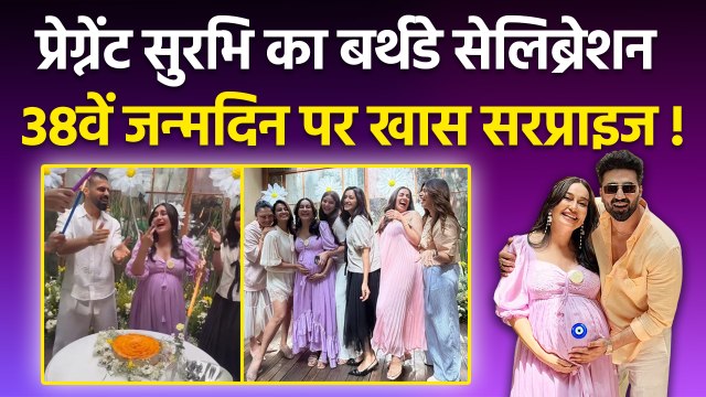 Pregnant Surbhi Jyoti ने मनाया 38th Birthday, Baby Bump किया Flaunt,Delivery Date & Love Story Viral
