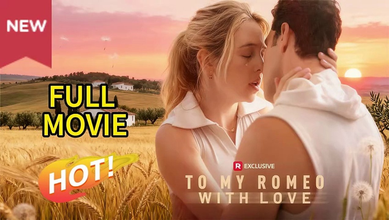 Zu meinem Romeo, mit Liebe FULL MOVIE | Ganzer Film Deutsch