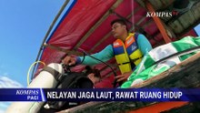 Sustenesia: Nelayan Rawat Laut, Jaga Ruang Hidup, Kisah Upaya Melestarikan Laut Indonesia