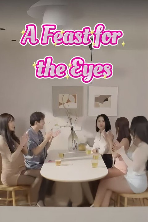 A Feast for the Eyes EngSub