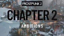 Frostpunk 2 Chapter 2: 'Ambitions' ❄️🏔️ | Ultra Settings 🎮 No Commentary 🔇
