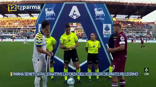 PARMA: SEI RETI DA PALLE INATTIVE, LA FORZA DELL'ASSE VALERI, DELPRATO, PELLEGRINO | PARMA: SEI RETI DA PALLE INATTIVE, LA FORZA DELL'ASSE VALERI, DELPRATO, PELLEGRINO