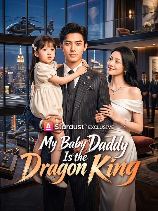 Mein Baby Daddy ist der Drachenkönig | Ganzer Film Deutsch