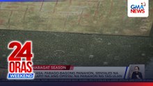 Habagat season na pero ‘di pa opisyal na tag-ulan—PAGASA | 24 Oras Weekend