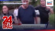 Gawad Kalinga founder Tony Meloto na may kasong human trafficking, arestado | 24 Oras