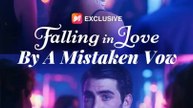Falling in Love by A Mistaken Vow Series | Short Drama English | Full Movie Drama #DramaRush