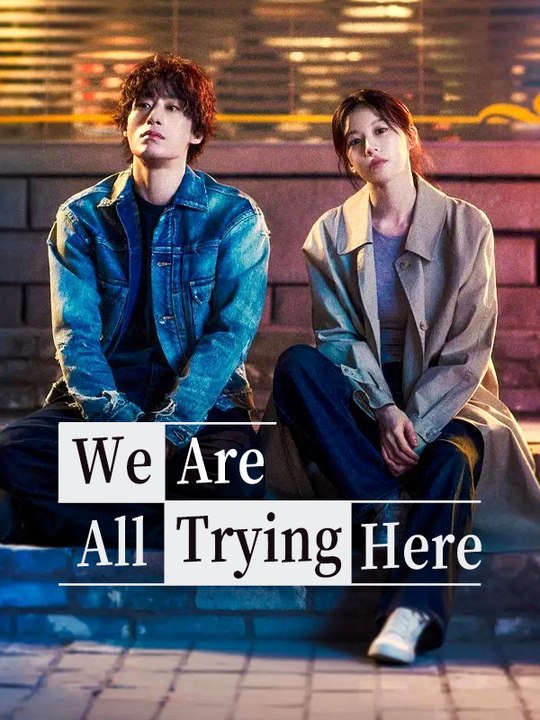 We Are All Trying Here - Episode 5