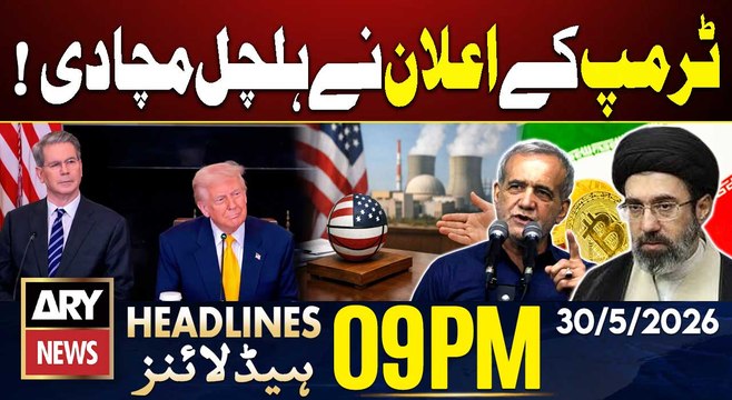 Iran US War | Trump’s Major Statement | ARY News 9 PM Headlines | 30th May 2026