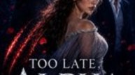 The Heartbreaking Betrayal in TOO LATE, ALPHA THE LUNA WALKS AWAY [Full Episode]