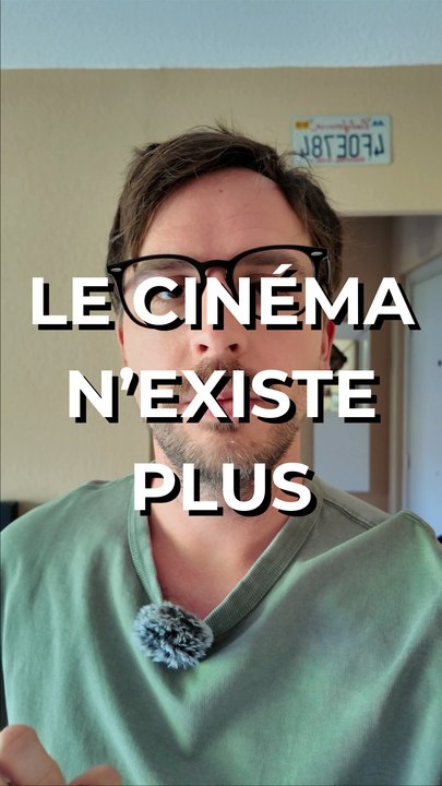 Le ciné n’existe plus