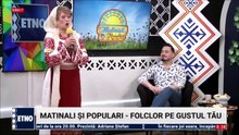 Tina Militaru si Mariana Birica in cadrul emisiunii „Matinali si populari” - ETNO TV - 27.05.2026