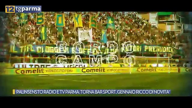 PALINSENSTO RADIO E TV PARMA: TORNA BAR SPORT, GENNAIO RICCO DI NOVITA'